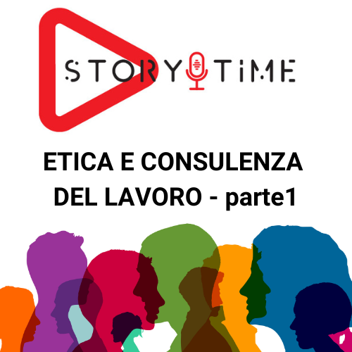 Intervista a Story Time – Etica e Consulenza del lavoratore (Parte1)